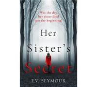 Her Sisters Secret by E. V. Seymour Paperback Book E. V. Seymour (Auteur)
