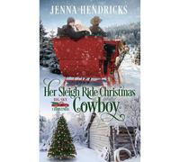 Her Sleigh Ride Christmas Cowboy