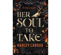 Her Soul To Take (Volume 1)