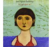 Her Space Holiday - Let S Get Quiet Vol.1 [Import]