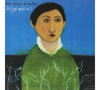 Her Space Holiday - Let's Get Quiet Vol.2 [Import]
