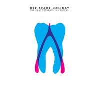 Her Space Holiday - The Past Presents the