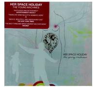 Her Space Holiday – The Young Machines – CD