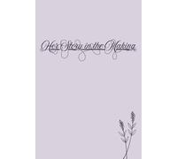 Her Story in the making: Ein Notizbuch für Gedanke, Chaos und klare Ziele