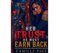 Her Trust He Must Earn Back: Emotional Cheating and Groveling Biker Romance
