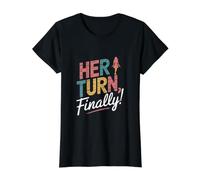 Her Turn Finally Female Madame President Election T-Shirt Graphique avec Valeur