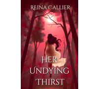 Her Undying Thirst