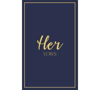 Her Vows: Vow Book for Wedding: Navy Blue with Gold Script - ONE Blank Lined Booklet - Mix and Match to Create Your Ideal Pair - Select His - Her - ... Ceremony Keepsake - Bridal Shower Gift