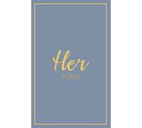 Her Vows: Wedding Vow Book: Blue Gray Cover with Gold Script | Mix & Match Keepsake | Classic Gold Border Series