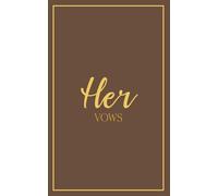 Her Vows: Wedding Vow Book: Cocoa Cover with Gold Script | Mix & Match Keepsake | Classic Gold Border Series