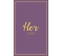 Her Vows: Wedding Vow Book: Dusty Plum Cover with Gold Script | Mix & Match Keepsake | Classic Gold Border Series