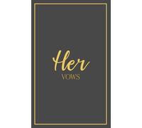 Her Vows: Wedding Vow Book: Graphite Cover with Gold Script | Mix & Match Keepsake | Classic Gold Border Series