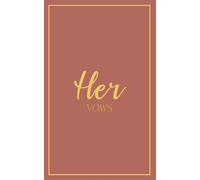 Her Vows: Wedding Vow Book: Muted Clay Cover with Gold Script | Mix & Match Keepsake | Classic Gold Border Series
