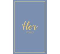 Her Vows: Wedding Vow Book: Pale Denim Cover with Gold Script | Mix & Match Keepsake | Classic Gold Border Series