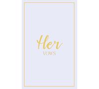 Her Vows: Wedding Vow Book: Pale Periwinkle Cover with Gold Script | Mix & Match Keepsake | Classic Gold Border Series