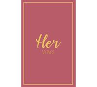 Her Vows: Wedding Vow Book: Soft Wine Cover with Gold Script | Mix & Match Keepsake | Classic Gold Border Series