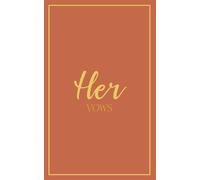 Her Vows: Wedding Vow Book: Terracotta Cover with Gold Script | Mix & Match Keepsake | Classic Gold Border Series