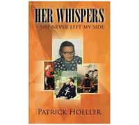 Her Whispers - She Never Left My Side