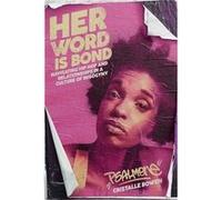 Her Word Is Bond by Cristalle Psalm One Bowen Cristalle Psalm One Bowen (Auteur)