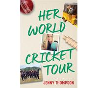 Her World Cricket Tour - Jenny Thompson - Melbourne University Press - ebook (ePub) - Livre
