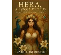 Hera, a Esposa de Zeus: Mito, Trono e Ciúmes Eternos