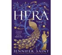 Hera: The dazzling story of the Queen of Mount Olympus from bestselling author of Ariadne