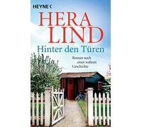 Hera Lind Hinter den Türen: Roman nach einer wahren Geschichte (Poche)