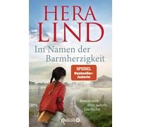 Hera Lind Im Namen der Barmherzigkeit: Roman nach einer wahren Geschicht (Poche)