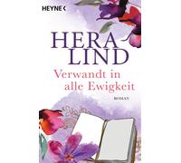 Hera Lind Verwandt in alle Ewigkeit: Roman (Poche)