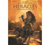Héraclès - Tome 03 Luc Ferry (Editeur en chef), Clotilde Bruneau (Auteur), Carlos Rafael Duarte (Dessinateur)