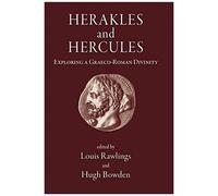 Herakles And Hercules: Exploring A Graeco-Roman Divinity