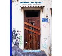 Heraklion: Door by Door: Thresholds Between Street and Home