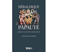 Héraldique et papauté: Moyen Age-Temps modernes