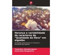 Herança E Variabilidade De Caracteres De "Qualidade Da Fibra" Em Algodão