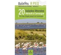Hérault et Camargue 20 Balades littorales