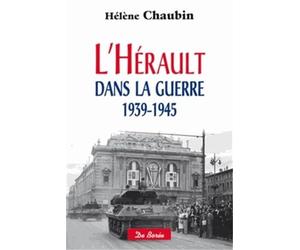 HERAULT DANS LA GUERRE 1939-1945 (L')