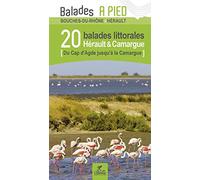 Hérault et Camargue 20 Balades littorales