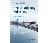 Herausforderung Ruhestand - Krise Oder Chance?