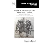 Hérauts de la franc-maçonnerie au Siècle des Lumières
