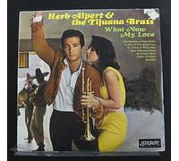 Herb Alpert And The Tijuana Brass - what now my love LP