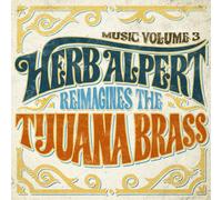 Herb Alpert - Music 3 - Herb Alpert Reimagines The Tijuana Brass [New Vinyl LP]
