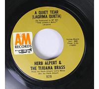 Herb Alpert - Herb Alpert & The Tijuana Brass 45 RPM A Quiet Tear (Lagrima Quieta) / This Guy's In Love With You