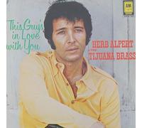 Herb Alpert & The Tijuana Brass - HERB ALPERT This Guy's in Love With You UK LP