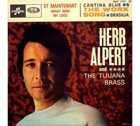 Herb Alpert & The Tijuana Brass - What Now My Love (Et Maintenant) [Vinyl Single 7'']