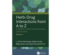 Herb-Drug Interactions from A to Z A Guide for Health Care Professionals and the Public Volume 1 - L. Ömür Demirezer - CRC Press - ebook (ePub) - Livre