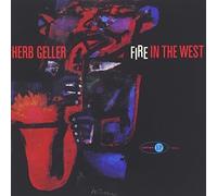 Herb Geller - Fire in The West [Import]