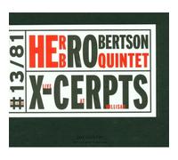 Herb Robertson Quintet – X-Cerpts – CD (Live à Willisau)