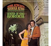 HERB & THE TIJUANA BRASS ALPERT - SOUTH OF THE BORDER CD NEUF