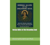 Herbal Allies of the Dreaming Soul