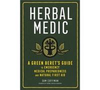 Herbal Medic – Guide d'un béret vert : urgences et premiers soins naturels